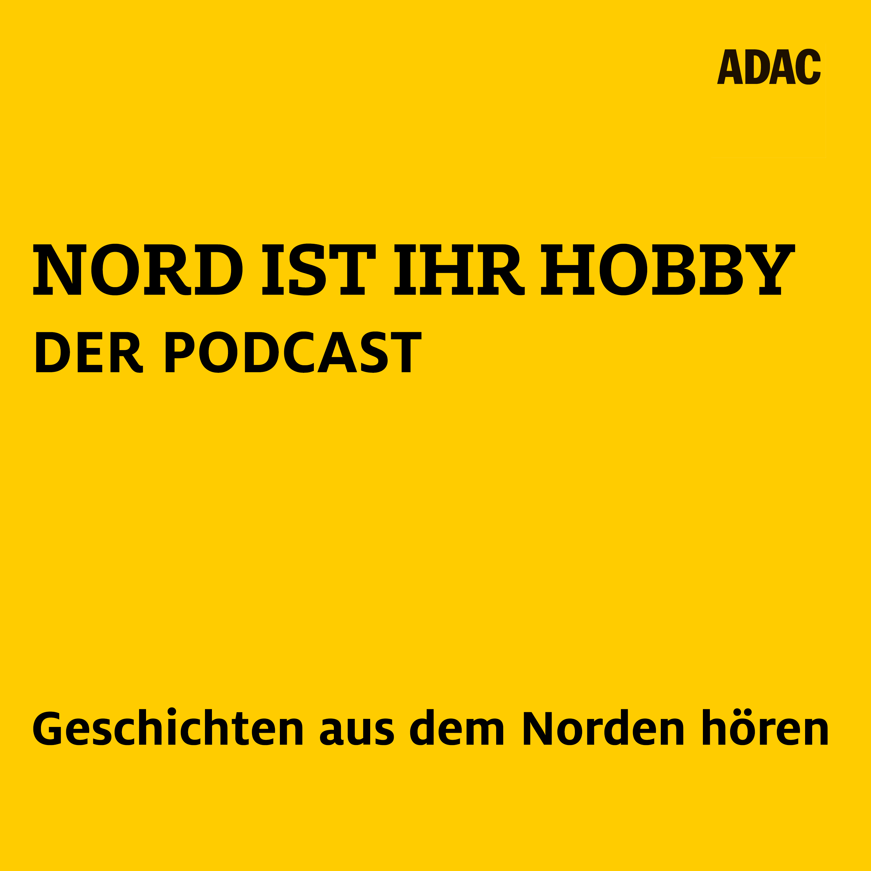 Nord ist ihr Hobby - Der Podcast (Geschichten aus dem Norden zum Hören)